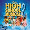 High School Musical Soundtrack - High School Musical 2