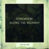 Somewhere Along The Highway (2006)