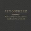 Atmosphere - When Life Gives You Lemons, You Paint That Shit Gold