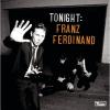 Tonight: Franz Ferdinand (2009)