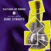 Sultans Of Swing: The Very Best Of Dire Straits (1998)