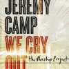 We Cry Out: The Worship Project (2010)