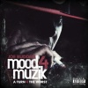 Mood Muzik 4: A Turn 4 The Worst (2010)
