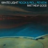 White Light Rock & Roll Review (2004)