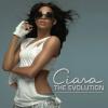 Ciara - Ciara: The Evolution