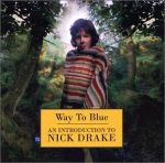 Way To Blue: An Introduction To Nick Drake (1994)