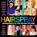 Hairspray: Soundtrack To The Motion Picture (10.07.2007)