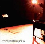Between The Buried And Me (30.04.2002)