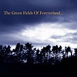 The Green Fields Of Foreverland (04/05/1999)