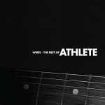 Wires: The Best Of Athlete (18.01.2010)