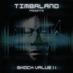 Timbaland Presents: Shock Value II (08.12.2009)