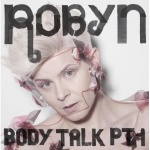 Body Talk Pt. 1 (14.06.2010)