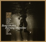 Beneath This Burning Shoreline (07/05/2010)