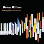 Brian Wilson Reimagines Gershwin (17.08.2010)