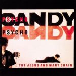 Psychocandy (1985)
