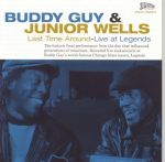 Buddy Guy & Junior Wells Last Time Around (Live At Legends) (1998)