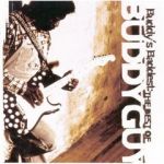 Buddy's Baddest: The Best Of Buddy Guy (1999)