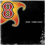 Turbo Ocho (2008)