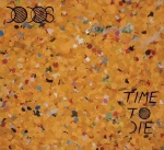 Time To Die (15.09.2009)