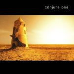 Conjure One (17.09.2002)