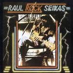 Raul Rock Seixas (1977)