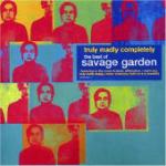 Truly Madly Completely: The Best of Savage Garden (2005)