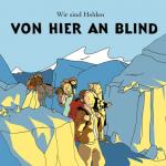 Von Hier An Blind (04.04.2005)
