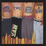 White Trash, Two Heebs And A Bean (1992)