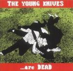 The Young Knives ...Are Dead (21.10.2002)
