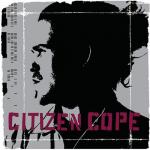 Citizen Cope (29.01.2002)