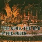 The Good, The Bad & The Queen (23.01.2007)