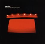 Turn On The Bright Lights (08/19/2002)