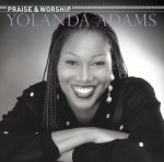 The Praise And Worship Songs Of Yolanda Adams (05/06/2003)